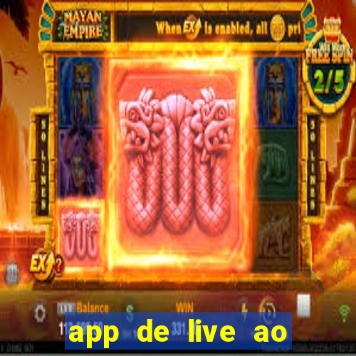 app de live ao vivo 18